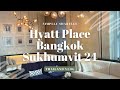 Hyatt Place Bangkok Sukhumvit 24 | Hotel Review Bangkok Thailand