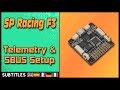 SP Racing F3 - FRSKY Sbus, SmartPort \u0026 Telemetry