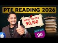 PTE Reading 2026 | How to Score 90/90 (Proven Strategy)