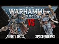 Night Lords Vs Space Wolves- Warhammer 40k 10th Edition