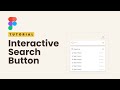 Create An Interactive Search Bar \u0026 Button: Figma Tutorial