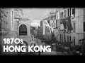 The Vanished World of 19th Century Hong Kong