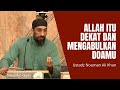 Allah is near and answers your prayers - Nouman Ali Khan Indonesian Subtitles
