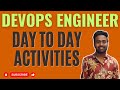 DevOps Engineers Day to Day Activities #devops #abhishekveeramalla