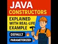 Constructors in Java | what is constructor? with syntax and example | Default vs Parameterized