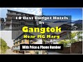 10 Best Budget Hotels In Gangtok Near MG Marg | गंगटोक में सस्ते होटल