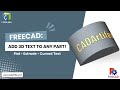 How to Create \u0026 Wrap 3D Text in FreeCAD (Step-by-Step)