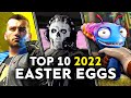 Top 10 Video Game Easter Eggs \u0026 Secrets of 2022