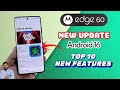 Moto Edge 60 Series : Android 16 Update Top 10 New Features