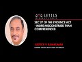 Sec 27 of the Evidence Act - more misconstrued than comprehended - Justice V. Ramkumar