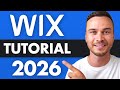 Wix Website Tutorial 2026 - Complete Guide for Beginners