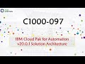 C1000-097 Exam Questions - IBM Cloud Pak for Automation v20.0.1 Solution Architecture