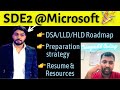 Microsoft - SDE2 Interview Preparation Strategy | DSA, LLD, HLD | Software Engineer