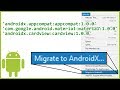 How to Migrate Your Android Studio Project to AndroidX (And Why)