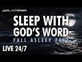 LIVE 24/7 – Sleep With God’s Word | Peaceful Bible Reading for Rest \u0026 Prayer