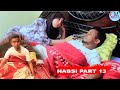 NABSI - PART 13 | FASHIL