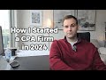 How I Started a CPA Firm in 2024