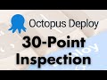 Octopus Deploy 30-Point Inspection