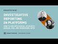 Investigative Reporting in Platforms | REGISTER NOW!