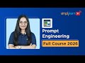 Prompt Engineering Full Course 2026 | Generative AI | Prompt Engineering Tutorial| Simplilearn