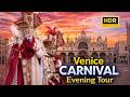 Venice Carnival Night Walk (HDR) | 4K Walking Tour Through San Marco