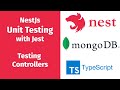 Unit Testing in Nest.js with Jest #2 - Testing Controller Files