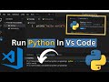 How to Run Python Using Visual Studio Code 2023 | How to install Python in vs code