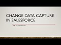 Change Data Capture in Salesforce | Creating Custom Channel and Enrich Change Events