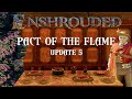 Enshrouded Update 5 Pact of the Flame. Is It WORTH coming Back for?
