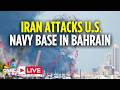 Middle East Crisis LIVE: Iran Says US Base Command Center in Bahrain Destroyed in Major Strike |N18G