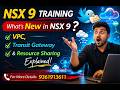 NSX 9 Training What’s New in NSX 9? VPC, Transit Gateway \u0026 Resource Sharing Explained | VCF 9