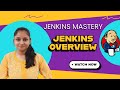 Jenkins Overview | Jenkins Mastery Zero to Hero #1