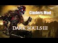 Dark Souls 3 Cinders Mod Playthrough - Part 1: A new adventure.