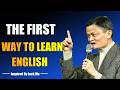 HOW TO LEARN ENGLISH VERY FAST - Inspired By Jack Ma