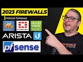 2023 Firewall Features Compared: pfsense | Arista | UniFi | Sophos | Fortinet | Meraki \u0026 What We Use