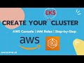 EKS Series: How to Create Amazon EKS Cluster in AWS Console | Complete IAM \u0026 Access Entry Guide