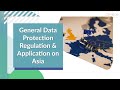 General Data Protection Regulation (GDPR) \u0026 Application on Asia | DPEX Network
