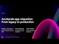 AWS re:Invent 2024 - Accelerate app migration: From legacy to production (DEV303)