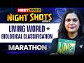Living World + Biological Classification Marathon| NIGHT SHOTS Series | NEET 2026 Exam | Garima Goel