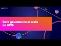 AWS Summit ANZ 2021 - Data governance at scale on AWS