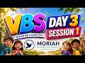 VBS | Day 3 - Session 1 || #live #vbs