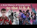 A Brief History of Immigration to the United States