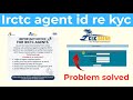 Csc safar agent id re kyc | csc irctc agent id aadhar kyc online | irctc agent id kyc |