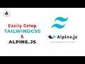 How to Easily Integrate Alpine JS with Tailwindcss | UI Designing Made Easy |#alpinjs #js #css