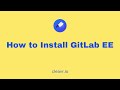 How to install GitLab Enterprise Edition (EE) on your self-hosted server