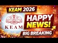 KEAM 2026 NEWS | KEAM EXAM HAPPY NEWS | KEAM ENGINEERING COLLEGES |KEAM STUDY PLAN LATEST 2026