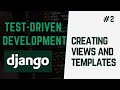 Testing Views And Templates | Learn Test Driven Development With Django #2