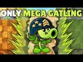 Can A MAX Level Mega Gatling Pea Solo ALL of PvZ2?