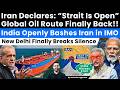 Iran Declares: Strait of Hormuz Finally Open. India Openly Bashes Iran in IMO. Iran allows Japan.
