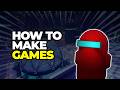 How to Start Making Games (With NO Experience)